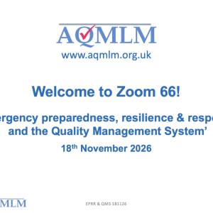 Zoom 66 - Emergency Preparedness, Resilience & Response and the Quality Management System